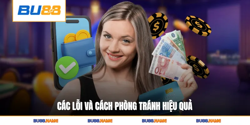 Các lỗi và cách phòng tránh hiệu quả